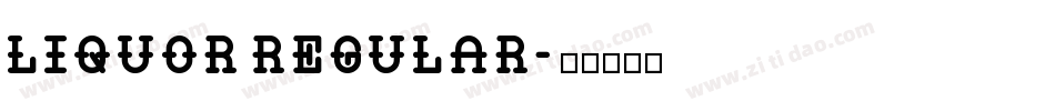 Liquor Regular字体转换